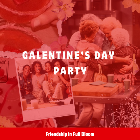 Galentine’s Day Party at The Botanical Bar!