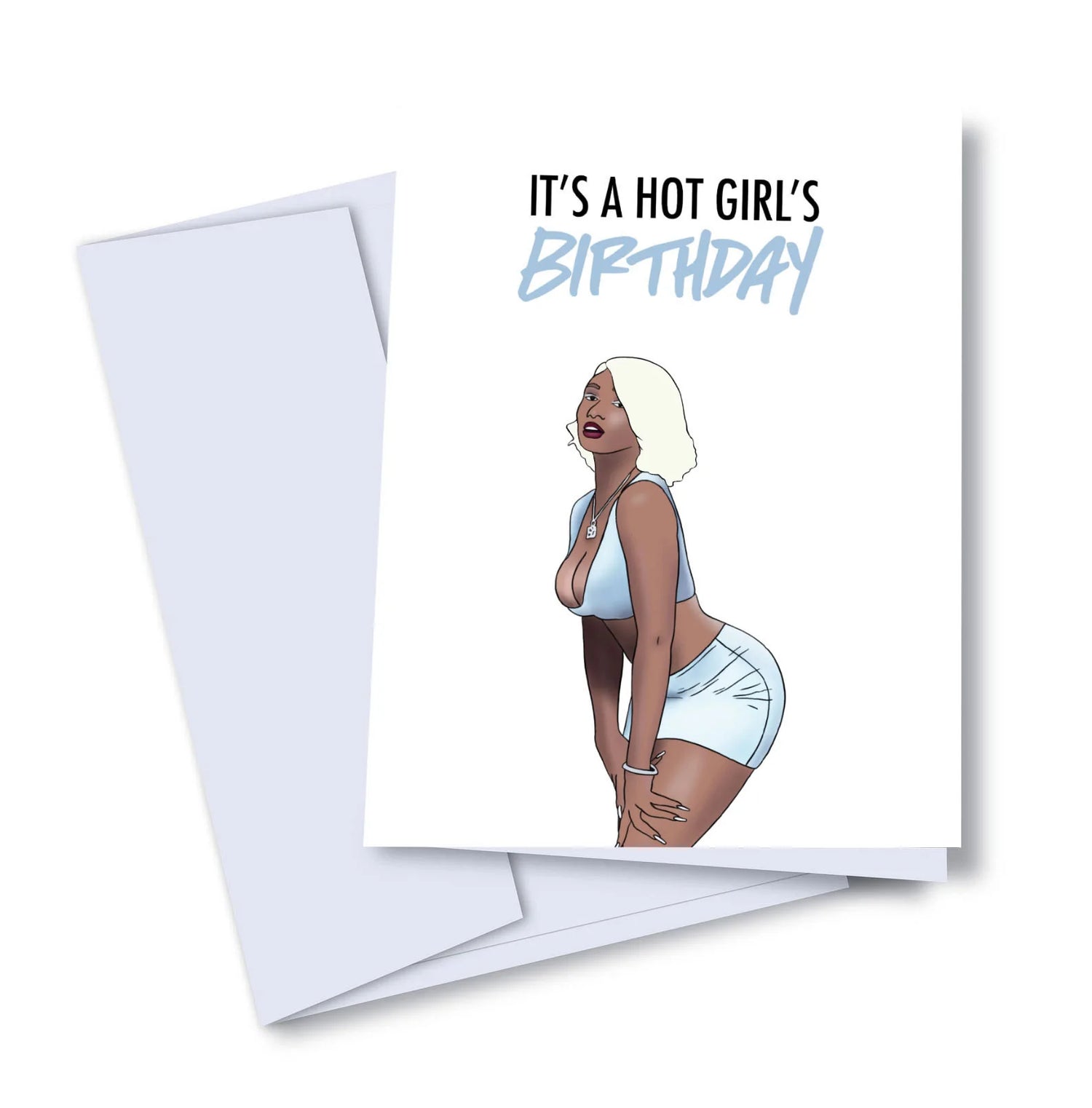 It’s a Hot Girl’s Birthday Greeting Card - The Botanical Bar